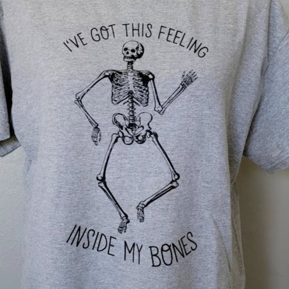 3/$30 Bundle: Halloween T-Shirt: I've Got This Feeling Inside My Bones